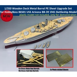 1/350 Scale Upgrade Set for HobbyBoss 86501 USS Arizona BB-39 1941 Battleship Model CY350046Z (Wooden Deck Metal Barrel PE Sheet