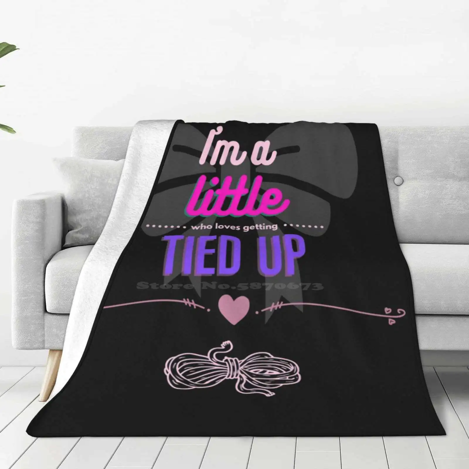 Little ( Who Loves Getting ) Tied Up , Bdsm Funny Design Trend Style Funny Fashion Soft Throw Blanket Adorable Bow Little Loves