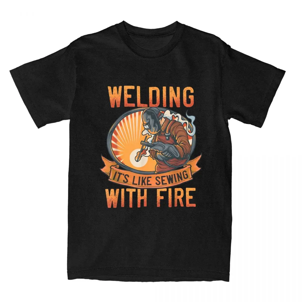 Funny Welder Men Welding It's Like Sewing With Fire T Shirt for Men Cotton Vintage T-Shirt Repairman Tee Shirt Clothes Gift Idea