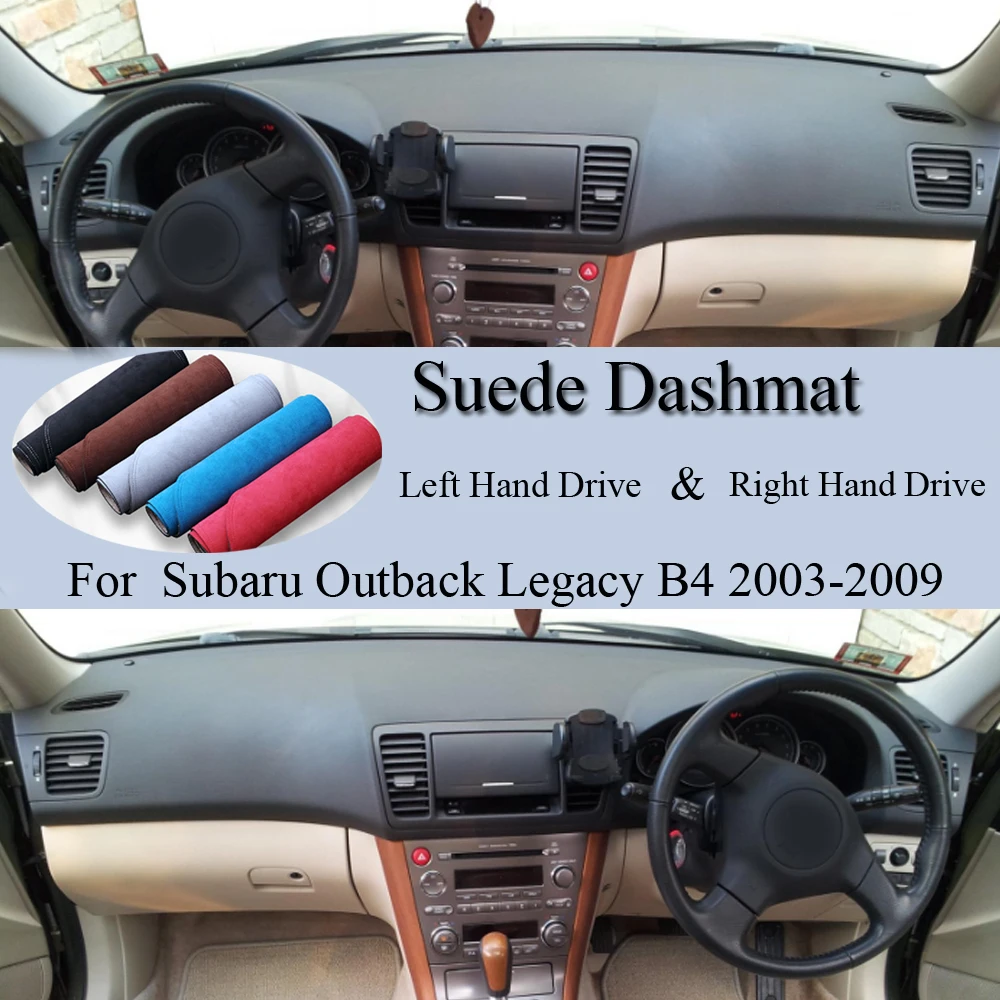 For Subaru Legacy Liberty BL BP 2004 2005 2006 2007-2009 Suede Leather Dashmat Dash Mat Cover Dashboard Pad Carpet Car Accessory