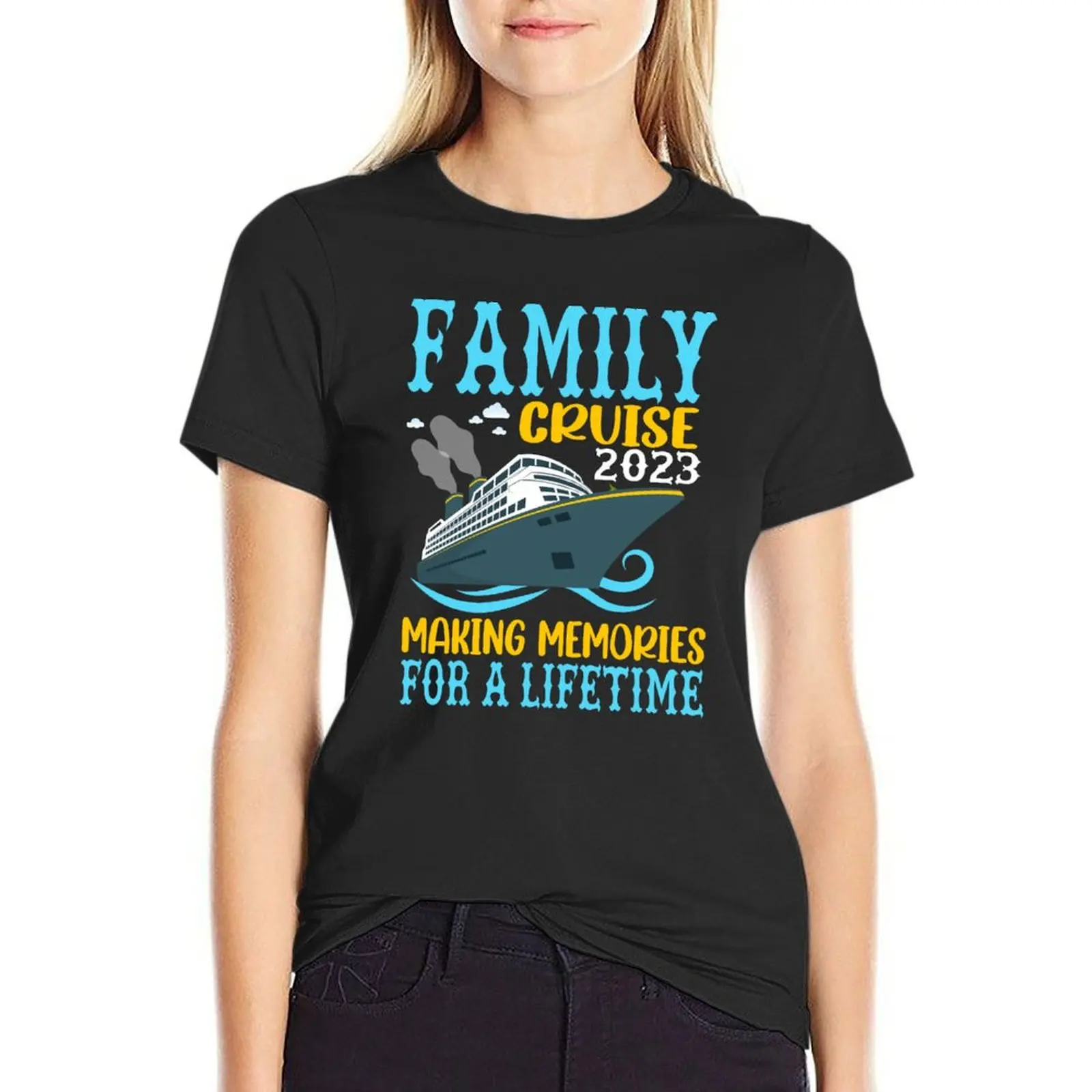 FAMILY CRUISE 2023 MAKING MEMORIES FOR A LIFETIME VACATION T-Shirt cute clothes korean fashion funny t shirts for Women