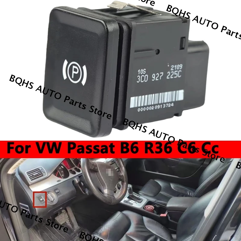 

3C0927225C Автомобильный переключатель стояночного тормоза 3C0927225B для VW Passat B6 R36 C6 Cc
