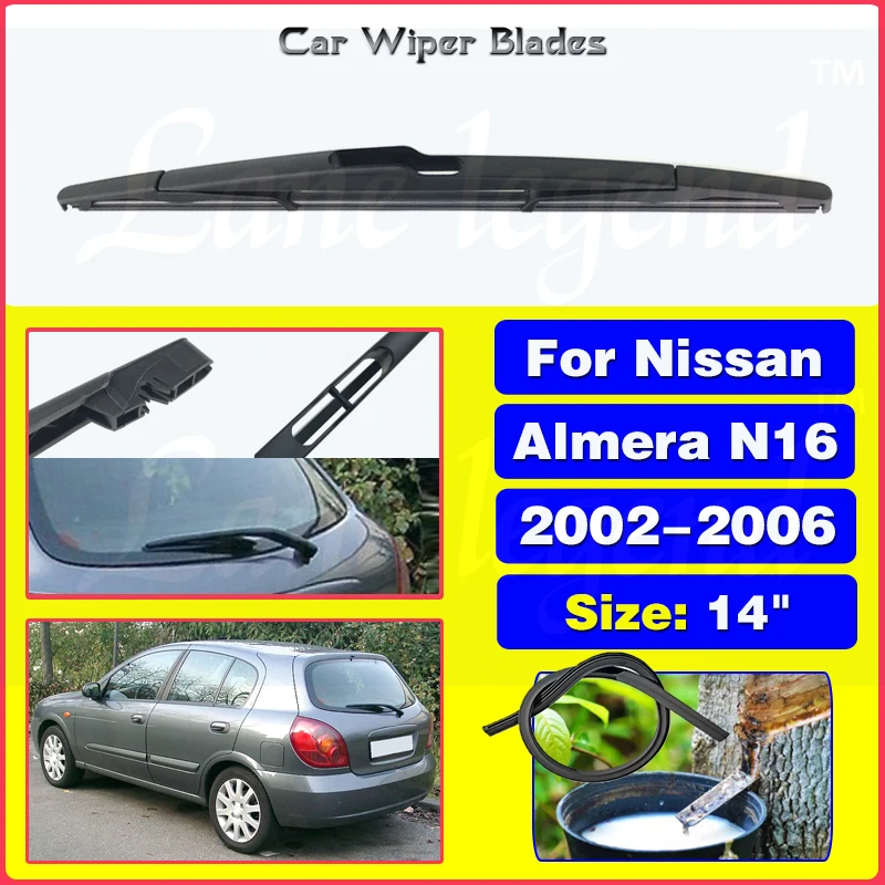 

Car Rear Wiper Blade For Nissan Almera N16 2002 2003 2004 2005 2006 Windshield Rear Window Auto Wipers Car Accessories 14"