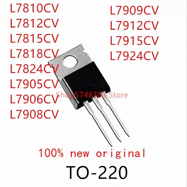 10PCS L7810CV L7812CV L7815CV L7818CV L7824CV L7905CV L7906CV L7908CV L7909CV L7912CV L7915CV L7924CV TO-220