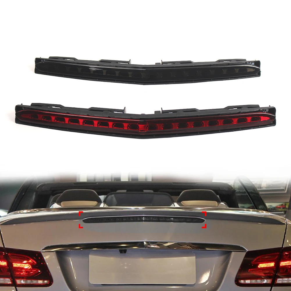 Car High Level Third Brake Light For Mercedes Benz E Class C207 A207 W207 2009 2010 2011 2012 2013 2014 2015 2016 2017