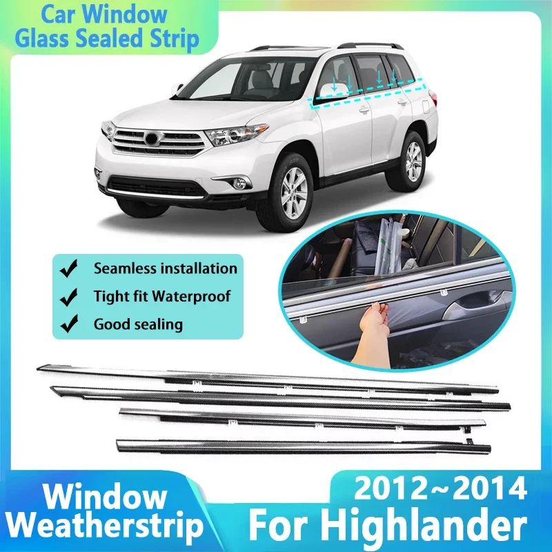 Chrome Window Weatherstrip For Toyota Highlander XU40 2012 2013 2013 2014 Kluger Car Window Glass Sealed Strip Waterproof Belts