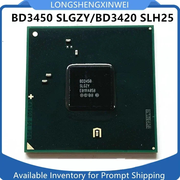 

1PCS BD3450 SLGZY BD3420 SLH25 SLGWW E47992 01 BGA Original New Server Nanqiao