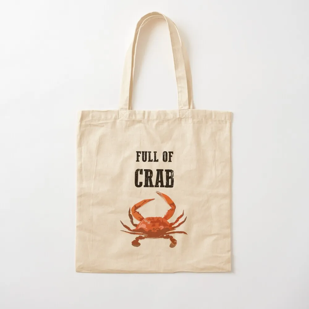 

Full of Crab Tote Bag Women's bag cloth bag woman Reusable bags Canvas Tote