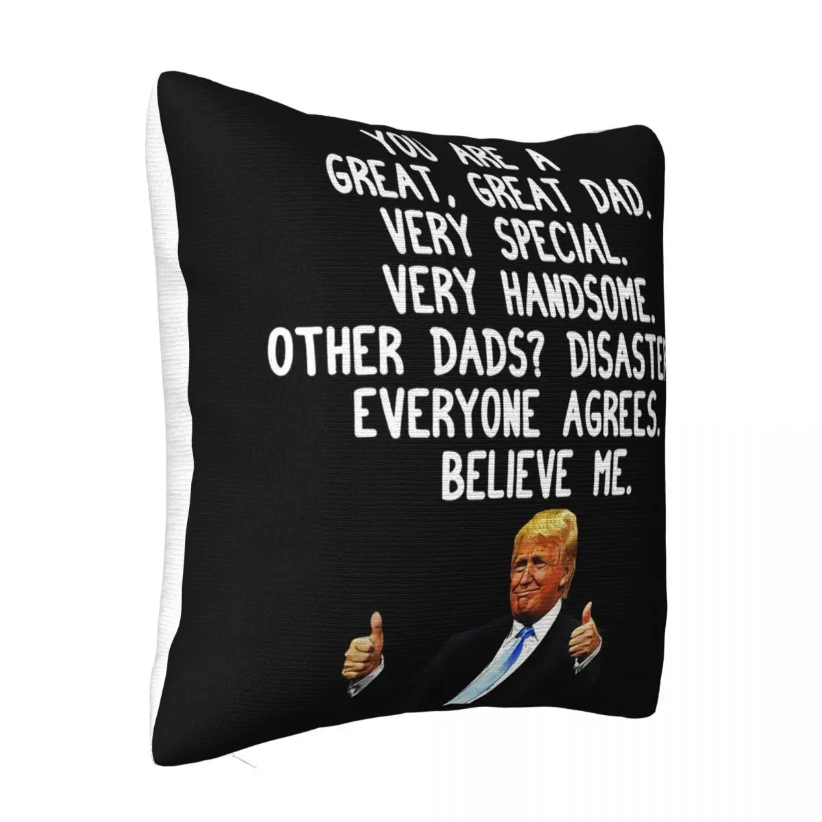 Youre A Great Dad Trump President Funny Fathers Day Gift Black Ny94130 Youth Many Colors 2021 Adults Pillow Case