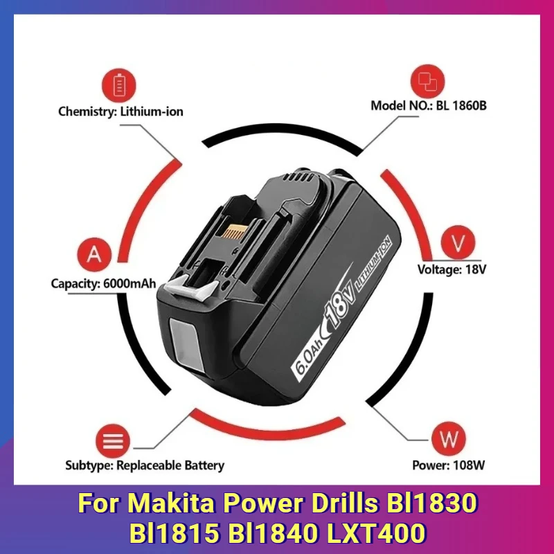 

For Makita Power Drills Bl1830 Bl1815 Bl1840 LXT400 6.0Ah High-capacity Rechargeable Battery