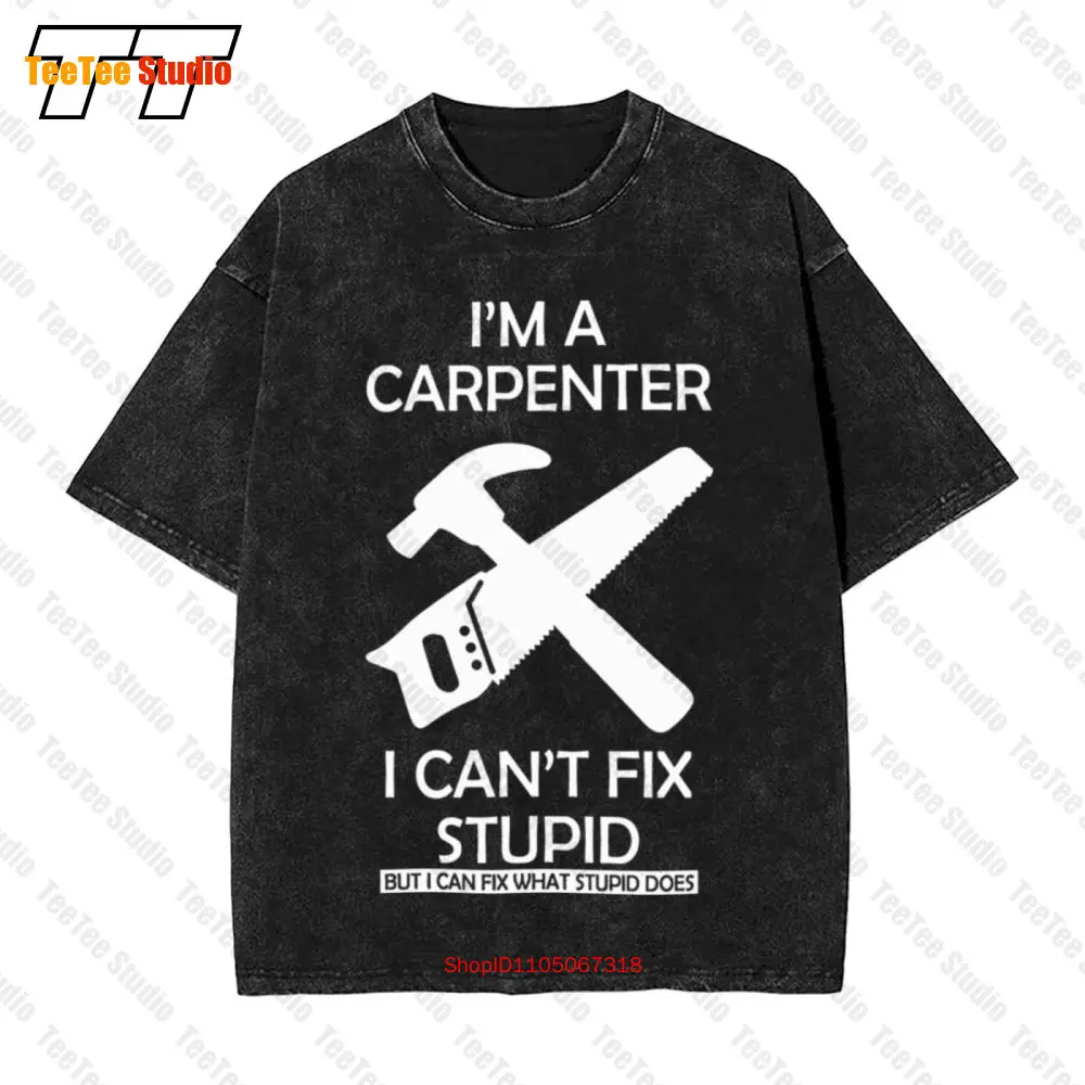 

Carpenter Can Fix Stupid Chippy Chainsaw Trade Builder Pt28 Винтажная футболка большого размера IKP4