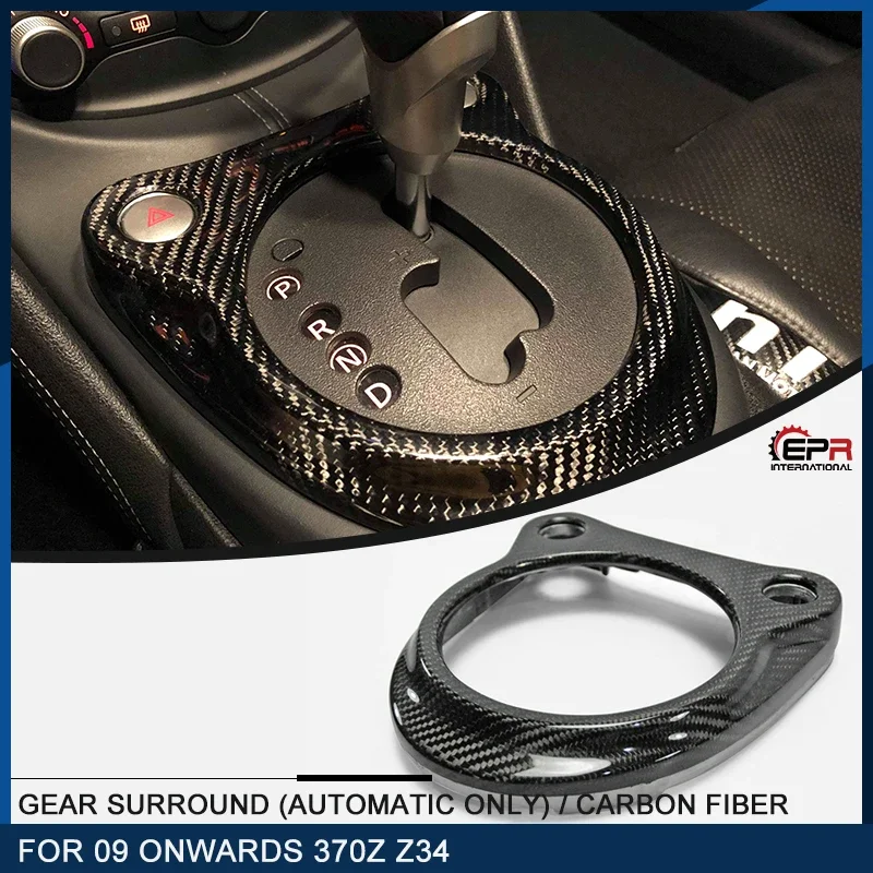 Car-styling For Nissan 370Z Z34 Carbon Fiber Gear Surround Stick On Type Automatic Only Glossy Finish Inner Cover Trim Body Kit