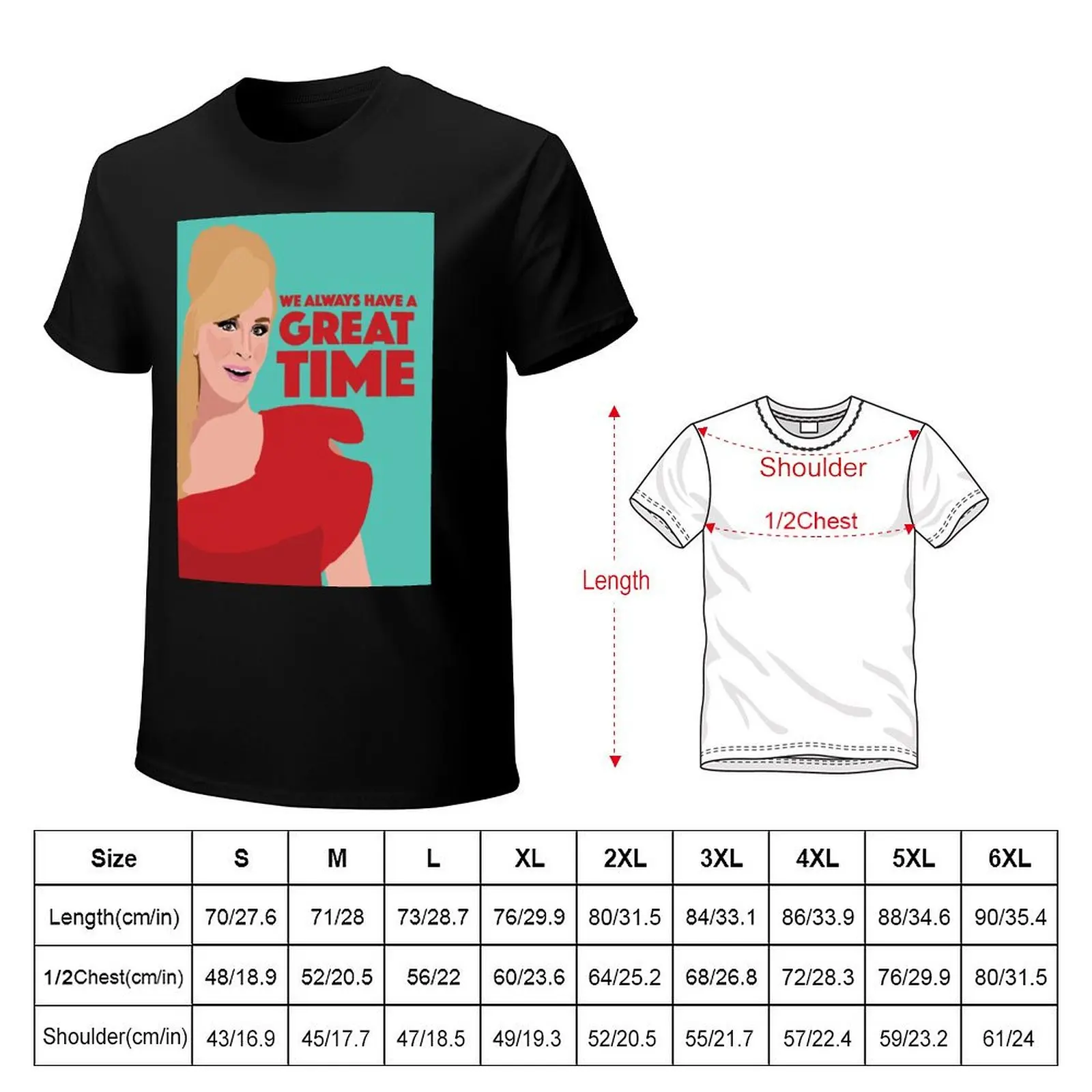 SONJA MORGAN We Always Have A Great Time! RHONY (Real Housewives of New York) T-Shirt