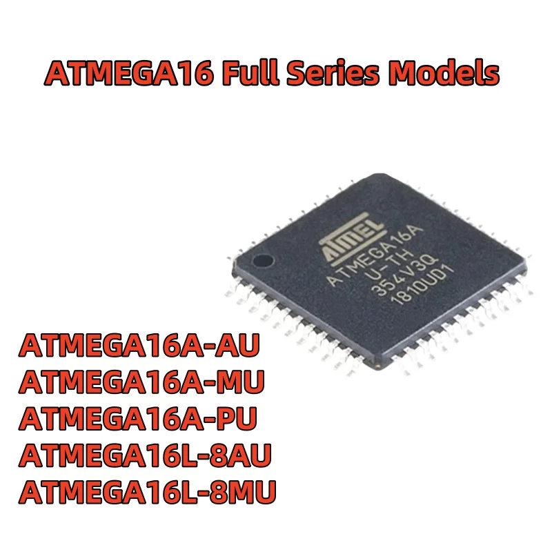 ATMEGA16 Full Series Models ATMEGA16A-AU ATMEGA16A-MU ATMEGA16A-PU ATMEGA16L-8AU ATMEGA16L-8MU ATMEGA16L-8PU ATMEGA16-16AU