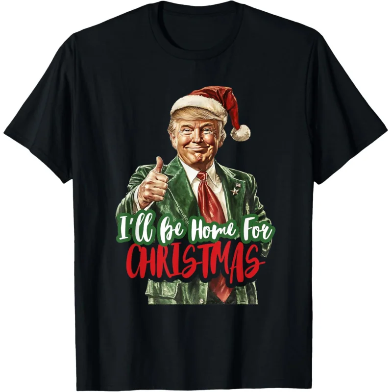 

Christmas Men's and Women's Sports and Leisure Fashionable Short Sleeves, I Will Go Home, Trump T-shirt, Black Top