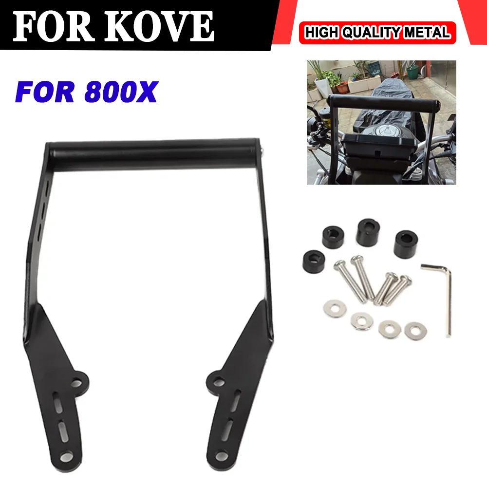 

For KOVE 800X 800 X Motorcycle Accessories Installing Mobile Phone Stand Holder GPS Navigation Bracket Steady Support Frame