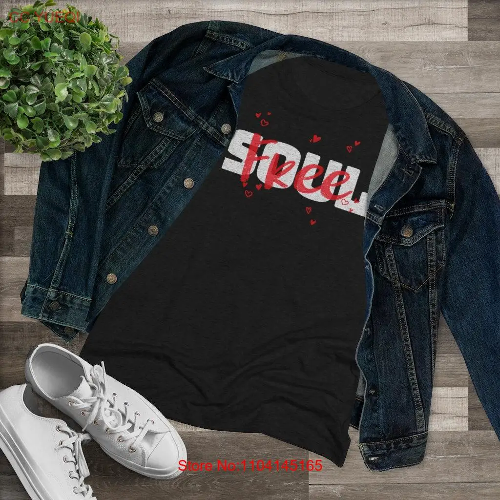 

Free Soul Heart Women's Triblend T Shirt long or short sleeves
