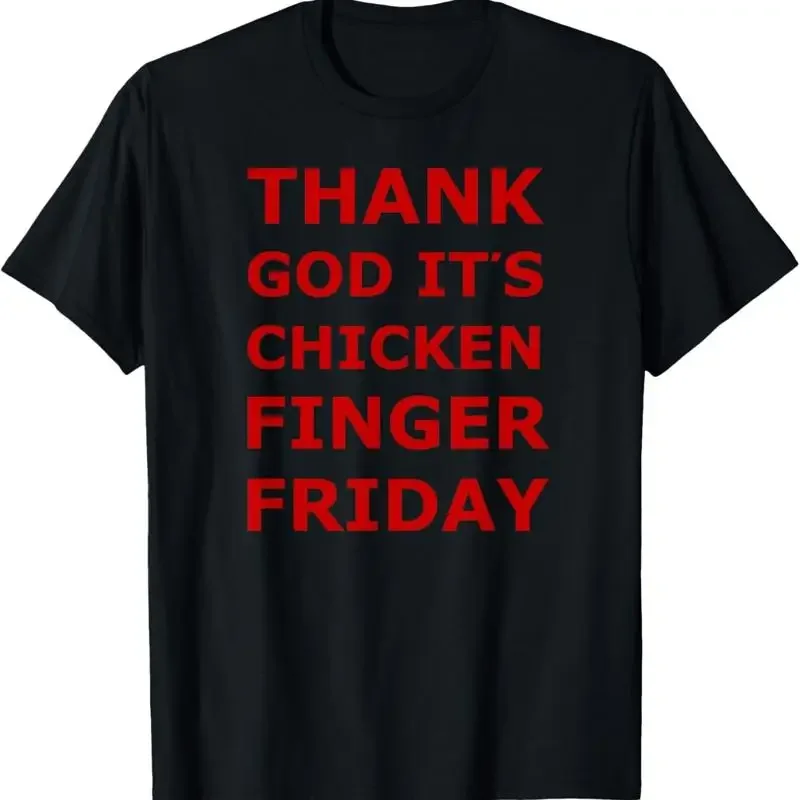 Thank God Its Chicken Finger Friday T Shirt