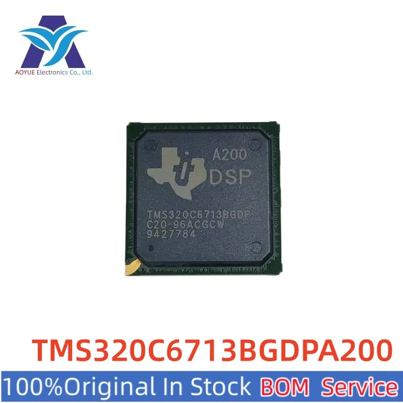 New Original TMS320C6713BGDPA200 TMS320C6713BGDP Digital signal processor DSP Series BOM Offer