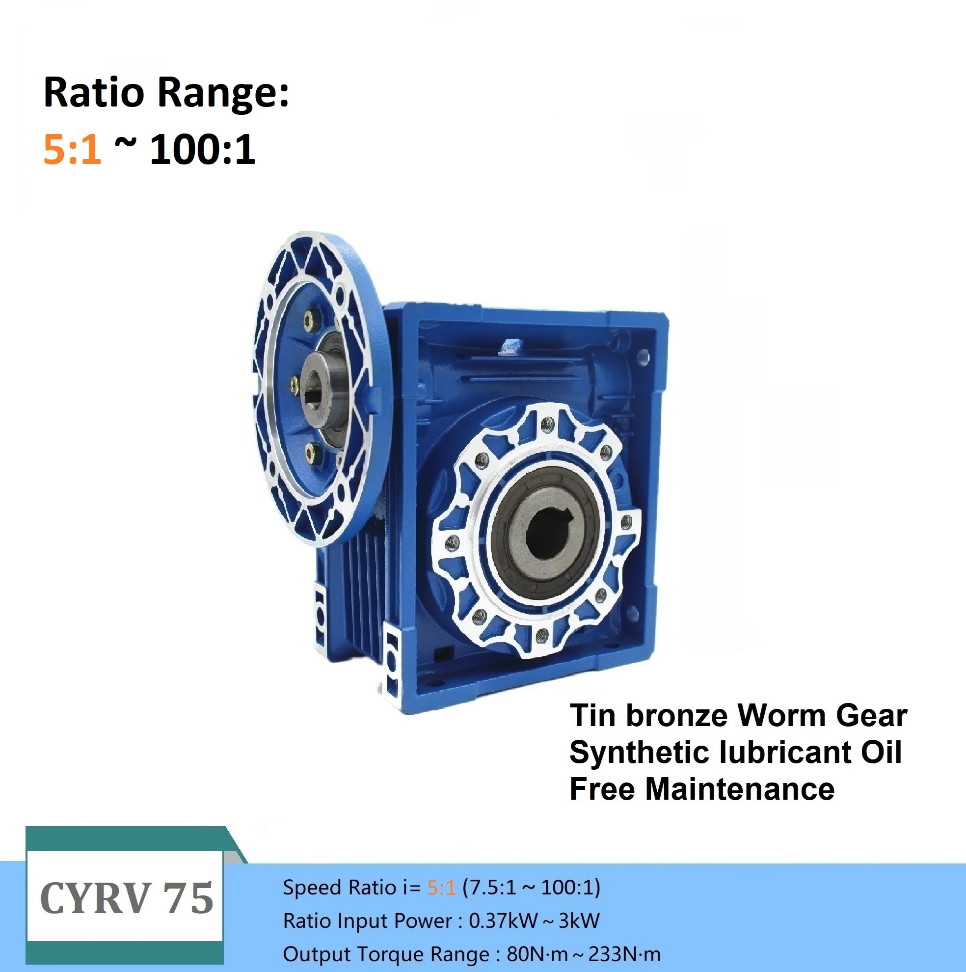 Worm Gearbox CYRV75 NMRV75 CYRV75 Ratio 5~100 output 28 Input 19/22/24/28mm Tin bronze worm gear Free maintenance  Synthetic Oil
