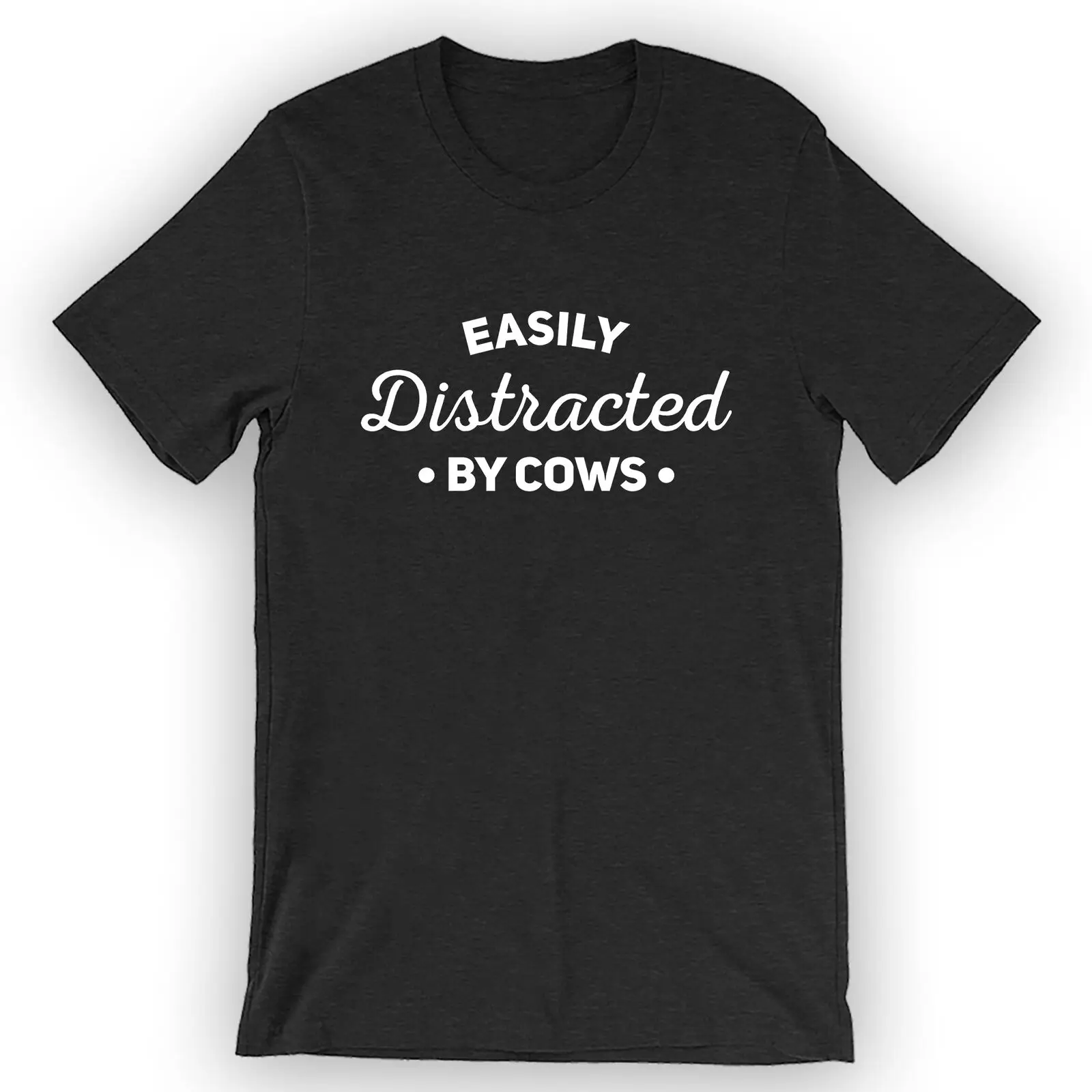 

Unisex Easily Distracted By Cows T-Shirt Funny Cow Tee