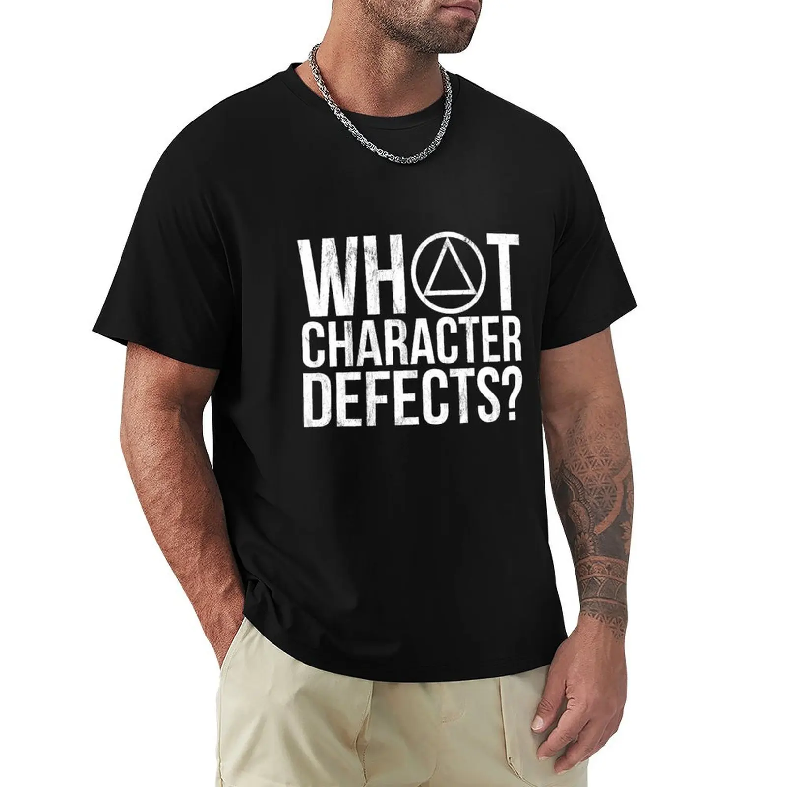 What Character Defects? - Funny Alcoholics Anonymous T-Shirt Big Size Short Sleeve Casual Top