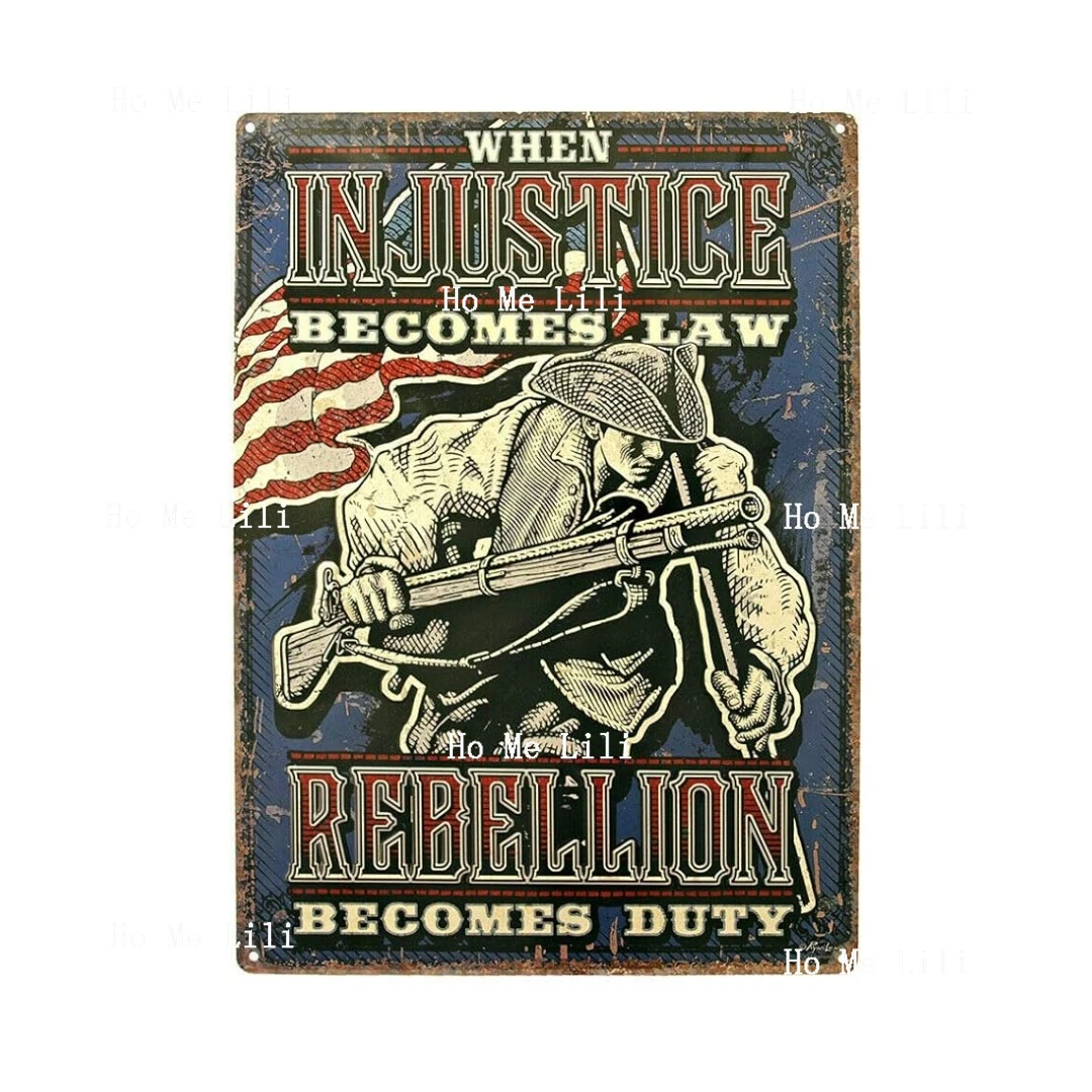 Metal Tin Sign Vintage Chic Art Decoration When Injustice Become Law Rebellion Becomes Duty For Home Bar Cafe Farm Store Garage