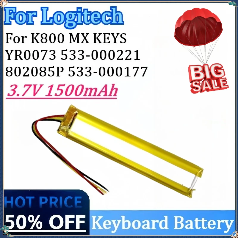 

New 3.7V 1500mAh Keyboard Battery for Logitech K800 MX KEYS YR0073 802085P 533-000177 533-000221 533-000141 High Quality Battery