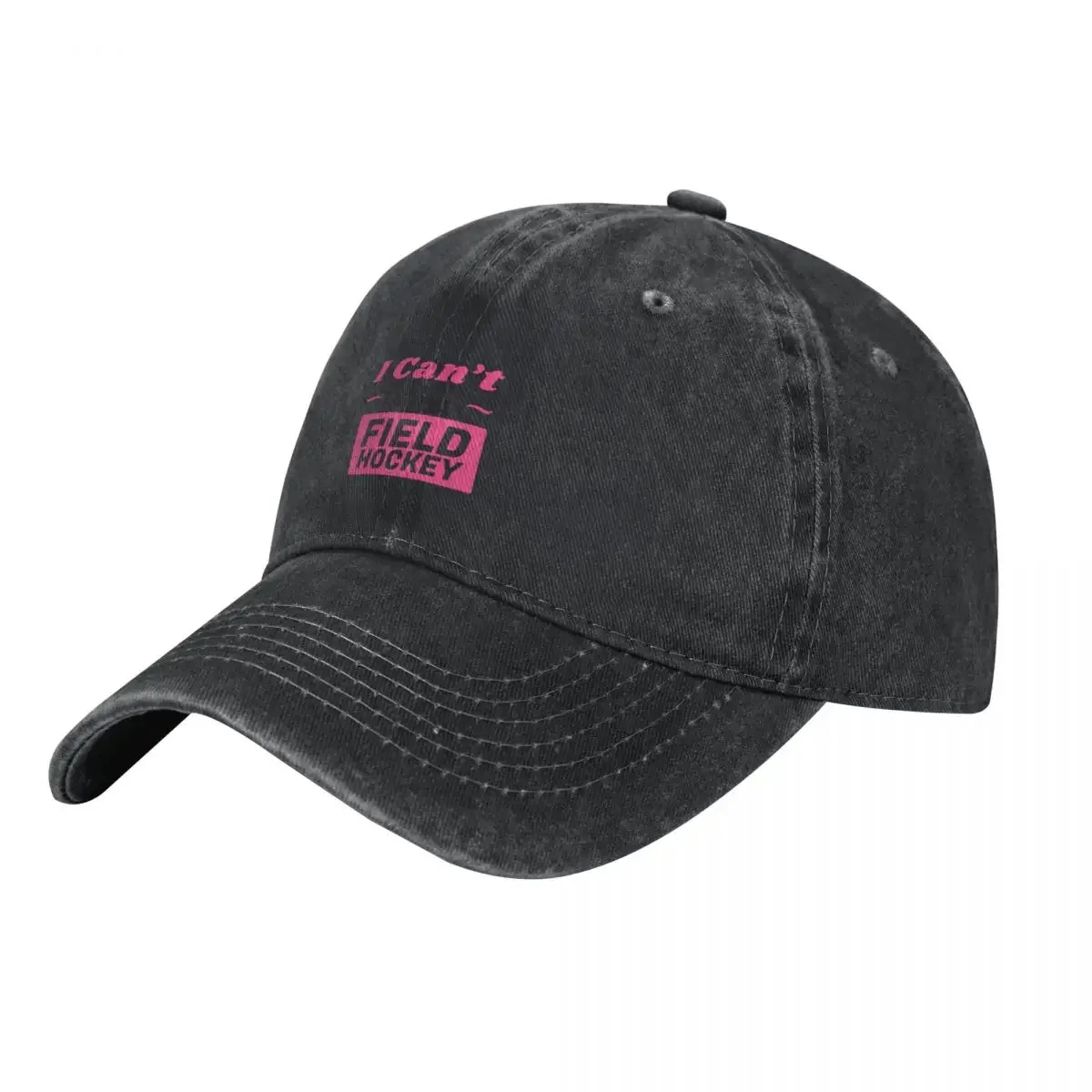 

Girls Field Hockey , I Can_t I have Field Hockey Funny Field Hockey Baseball Cap Golf Christmas Hat Mens Women's