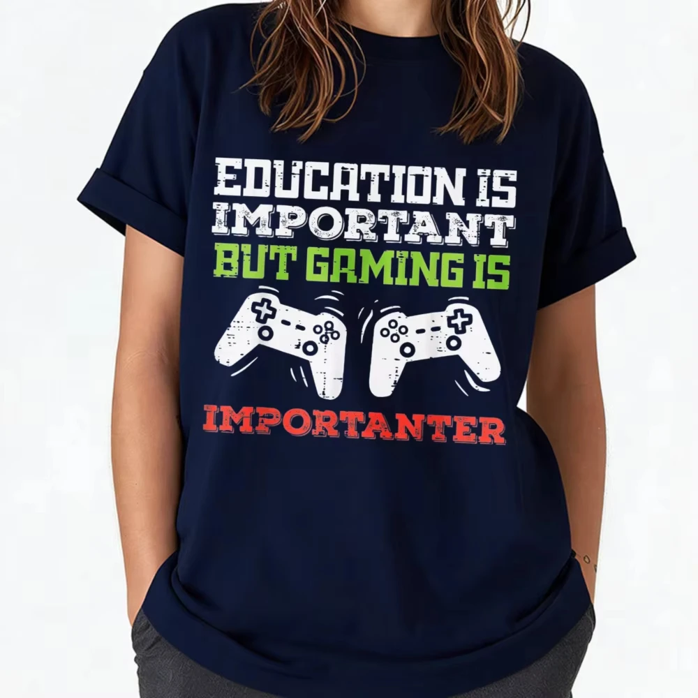 Education Important Gaming Importanter Funny Gamer Women T-Shirt Streetwear High Quality Cotton Gaming Enthusiast Summer Casual