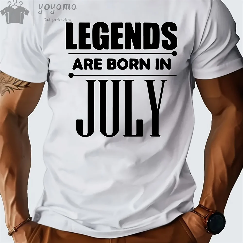 Men's Clothing Legends Are Born in July Print T-Shirts for Men O-Neck Short Sleeve Tee Casual Fashion Oversized T-Shirt Tops