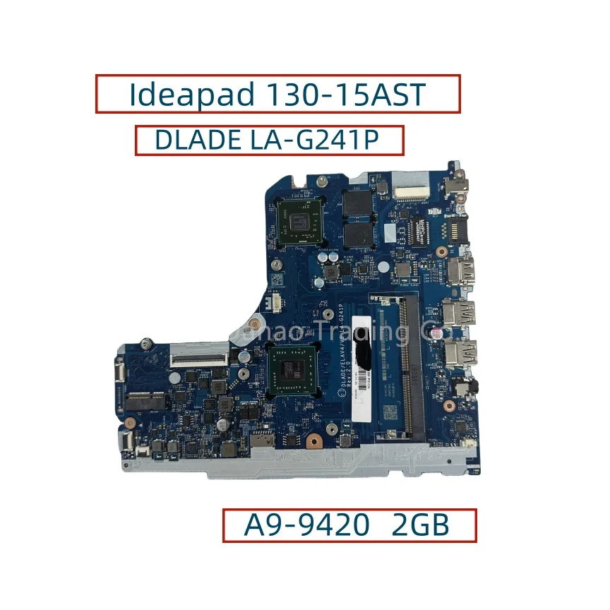 DLADE LA-G241P For Lenovo Ideapad 130-15AST V145-15AST Laptop Motherboard With E2-9000 A9-9420 AMD CPU DDR4 FRU: 5B20R34472