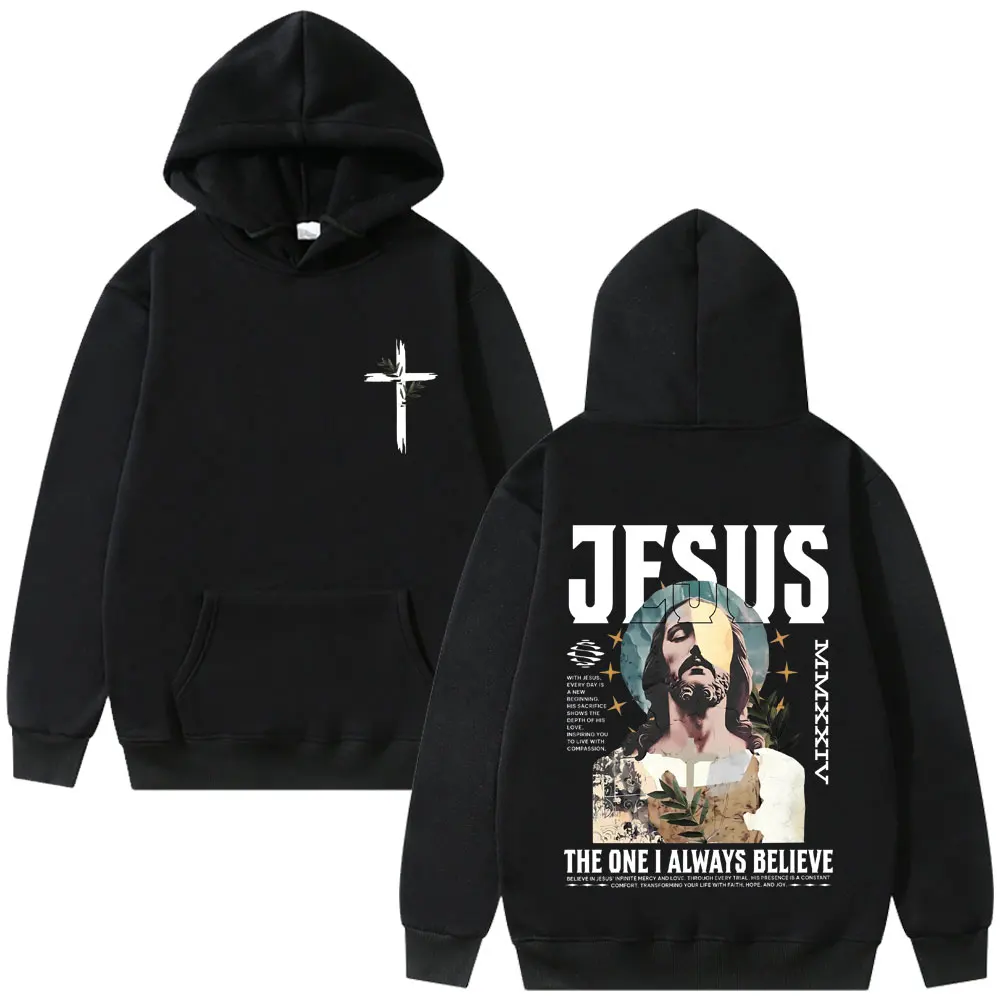 Awesome Christian Jesus The One I Always Believe Bible Verse Graphic Print Hoodie Men Women Fashion Hip Hop Oversized Pullover