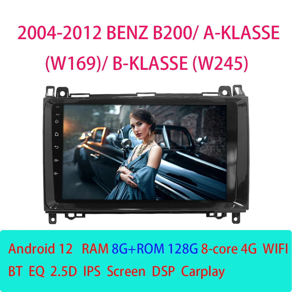 

Android 12 Car Radio For BENZ B200/ A-KLASSE W169/ B-KLASSE W245 2004-2012 Multimedia Video Player