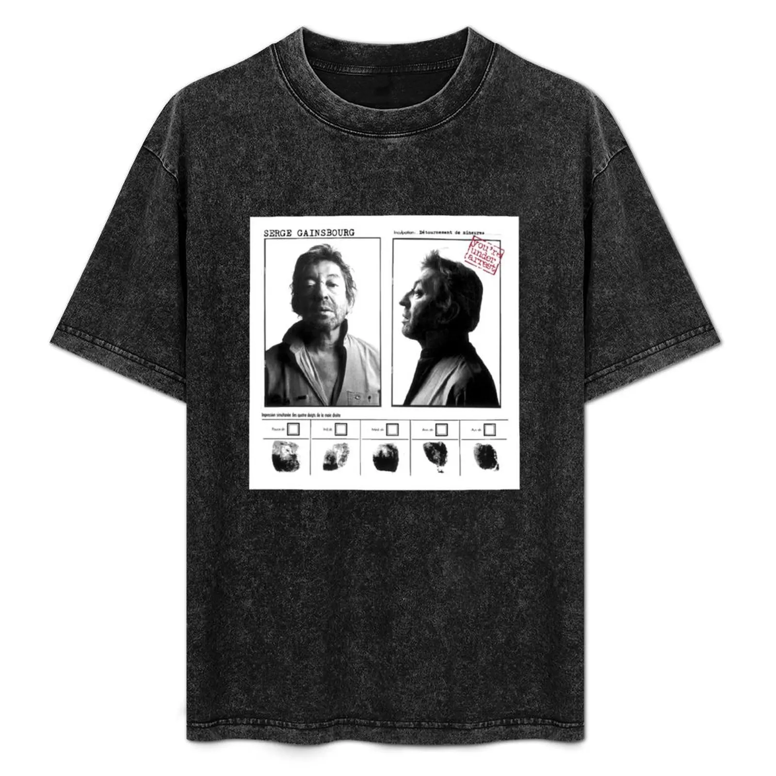 

Serge Gainsbourg - You're under arrest T-Shirt Work Wear Lightweight Tee
