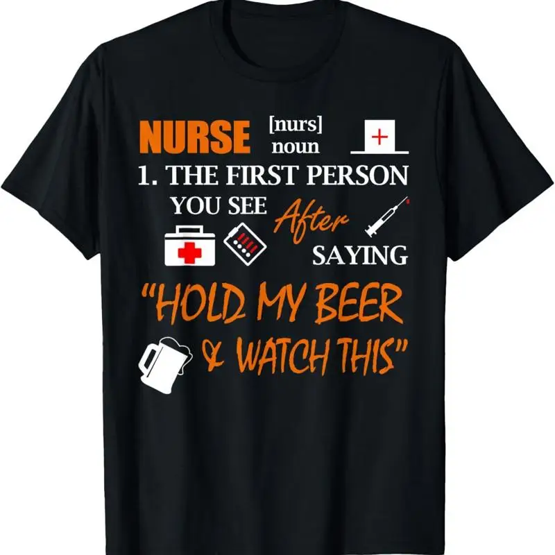 Nurse Definition T Shirt Funny Hold My Beer