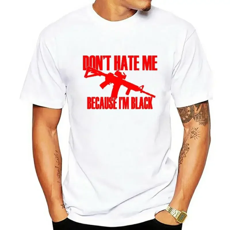 Pro Gun Shirt Dont Hate Me Because Im Black  tshirt AR-15 Ak47 AR15 .556