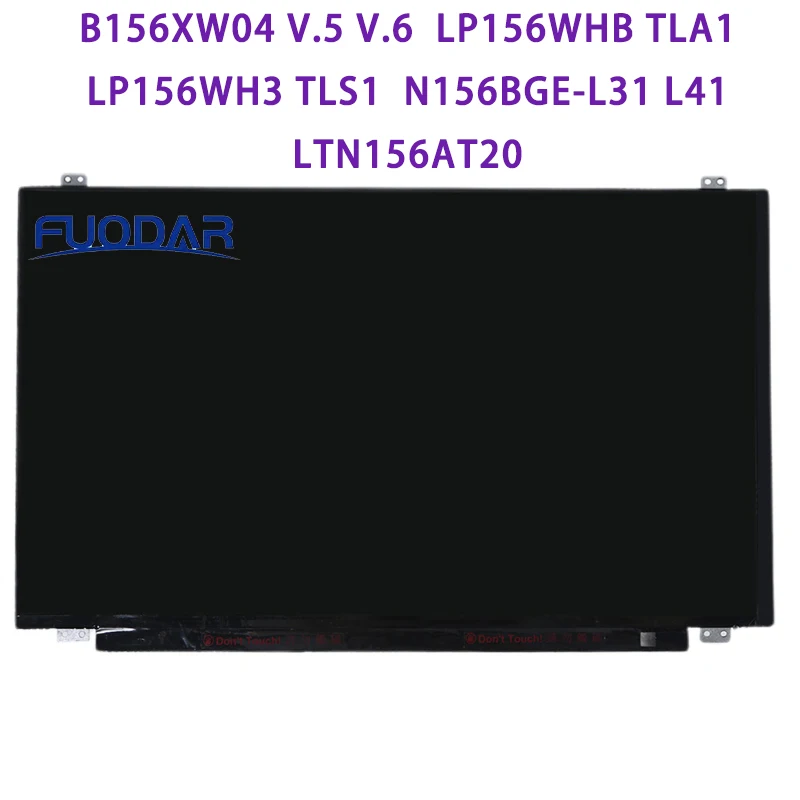 

LCD Laptop Display Screen Slim 15.6" B156XW04 V.5 V.6 LP156WHB TLA1 LP156WH3 TLS1 N156BGE-L31 L41 LTN156AT20 Replacement