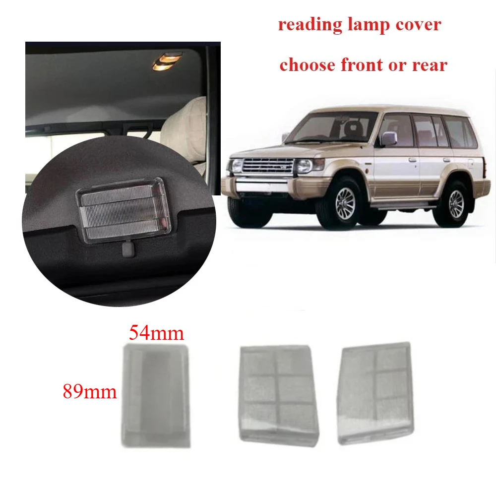 

1 Pcs Front Roof Lamp Cover for Pajero V20 MB529126 Reading Lamp Lense for Montero V30 Rear Roof Lamp Lens for Shogun MB330301