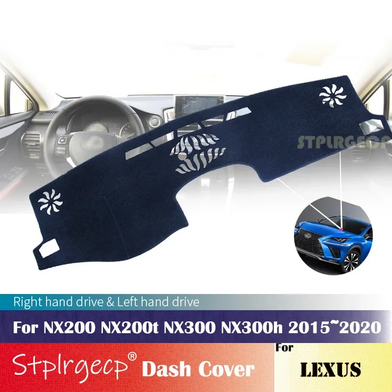 

Для Lexus NX NX200t NX300h NX200 NX300 2015 ~ 2020 противоскользящий чехол для приборной панели, защитная накладка, автомобильные аксессуары, солнцезащитный ковер