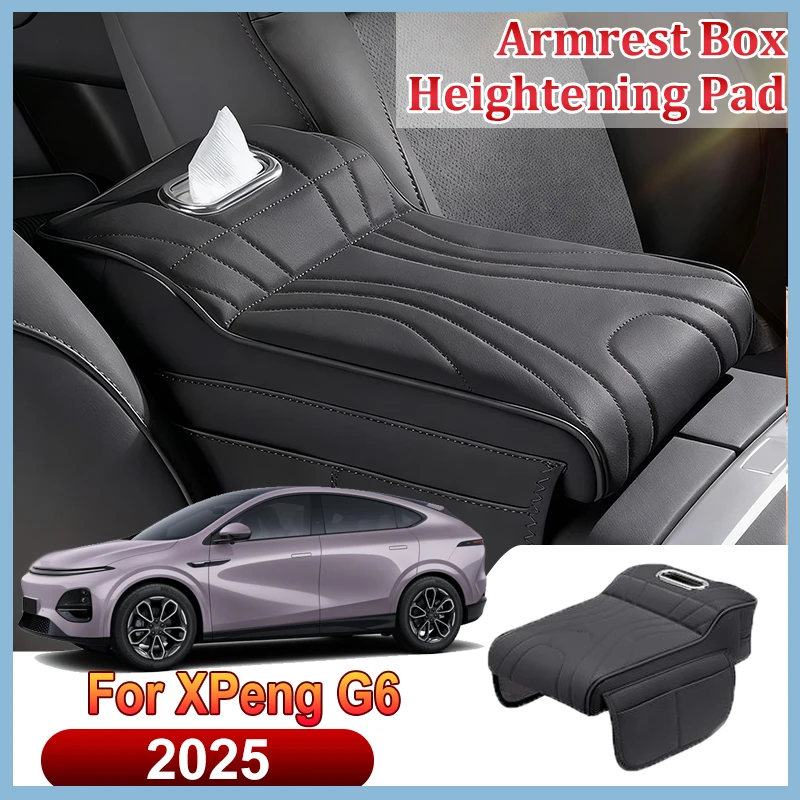 

For XPeng G6 2025 Car Armrest Box Height Tissue Special Central Elbow Support Increase Pad Leather Protective Cover Accessories