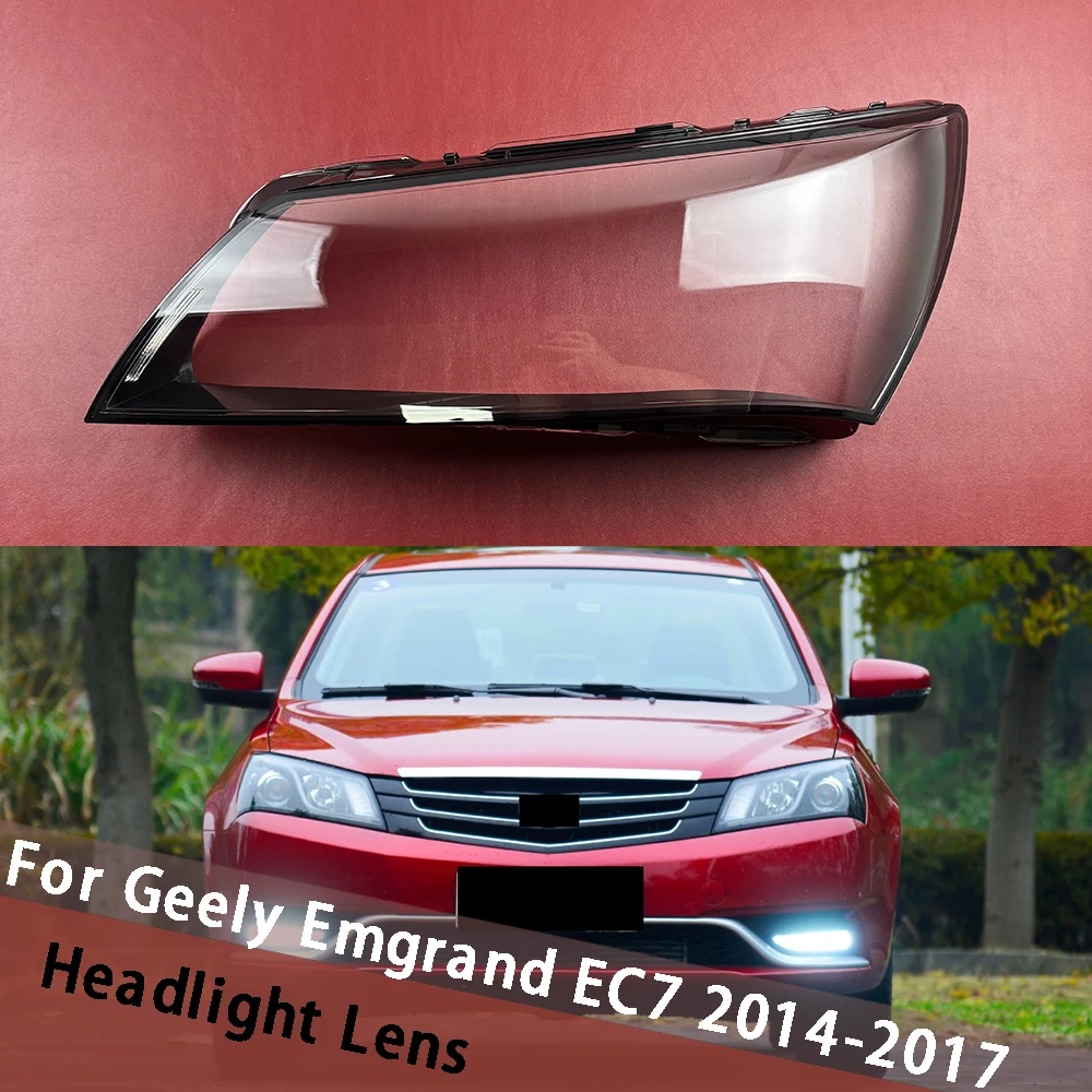 For Geely Emgrand EC7 2014 2015 2016 2017 Headlamp Cover Transparent Headlight Shell Lens Plexiglass Replace Original Lampshade