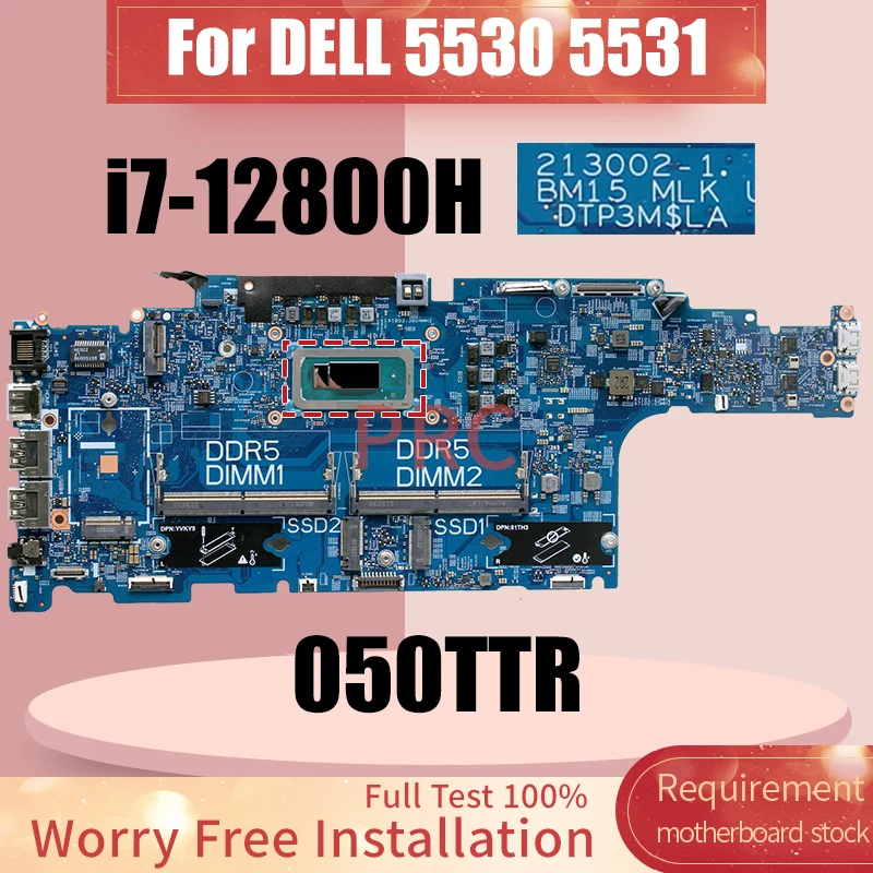 For DELL 5530 5531 Laptop Motherboard 213002-1 SRLD2 i7-12800H CN-050TTR 050TTR Notebook Motherboard 100％ Tested