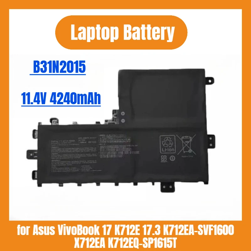 

New B31N2015 Laptop Battery 11.4V 4240mAh for Asus VivoBook 17 K712E 17.3 K712EA-SVF1600 X712EA K712EQ-SP1615T K712EA-SP1311T