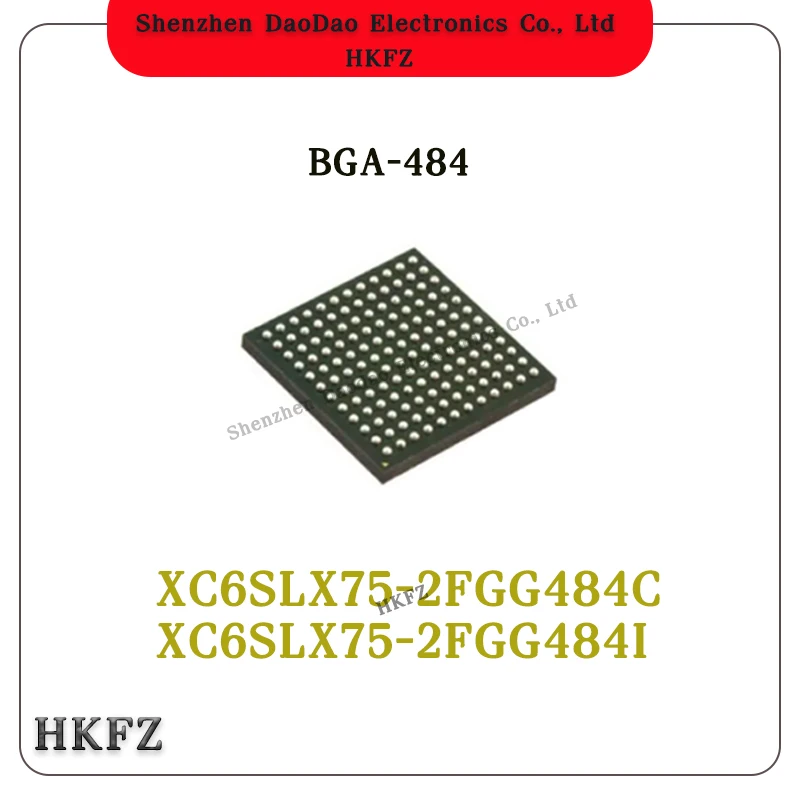 

XC6SLX75-2FGG484C XC6SLX75-2FGG484I XC6SLX75 FGG484 BGA-484 Programmable logic chip IC new original