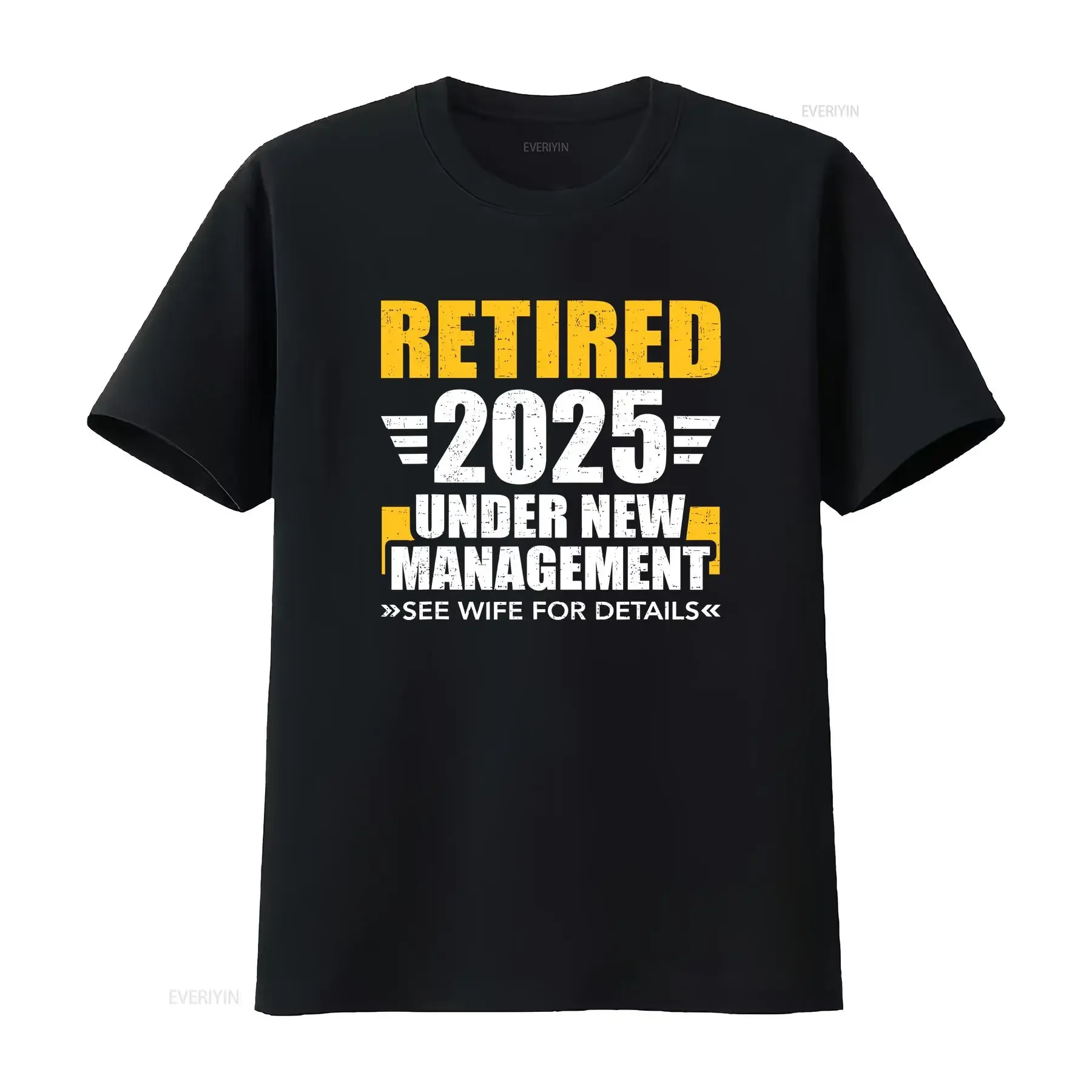 Retired 2025 under new management see wife for retirement T Shirt unisex vintage Washed Breathable Soft homme Comfortable