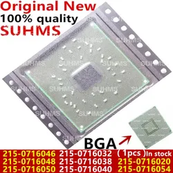 1pcs New 215-0716046 215-0716048 215-0716050 215-0716032 215-0716038 215-0716040 215-0716054 215-0716020 215 0716050 BGA Chip