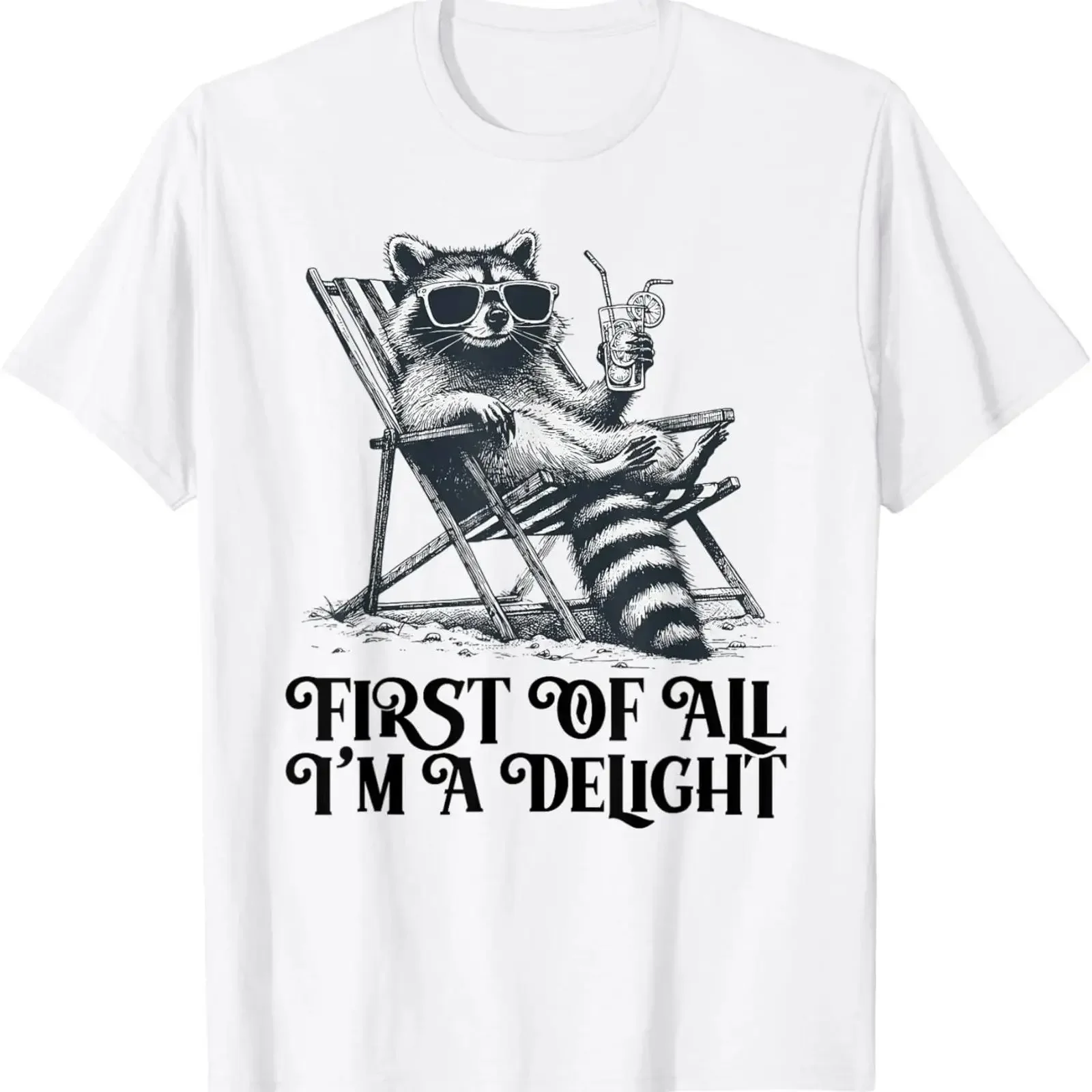 First Of All I'm A Delight Funny Saying Sarcastic Raccoon T Shirt vintage Washed Versatile graphic Unisex Casual fashion