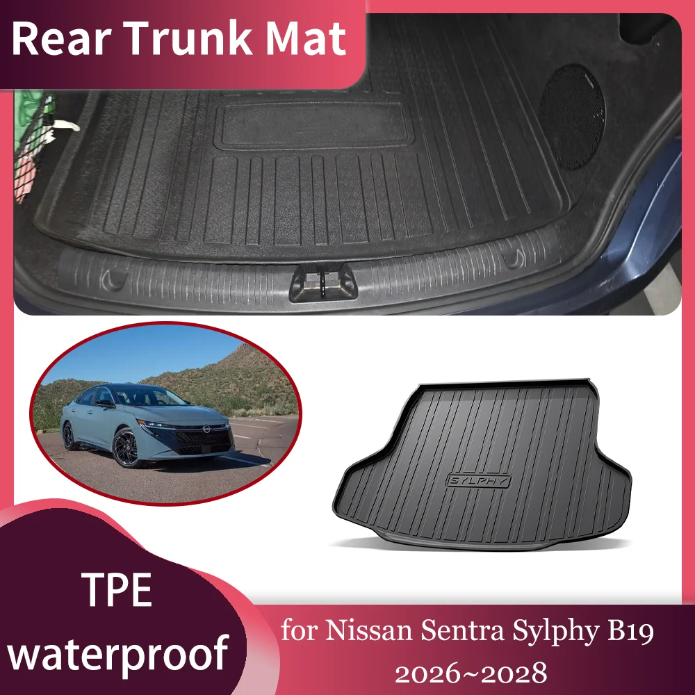 Car Trunk Mat for Nissan Sentra Sylphy B19 2026~2028 2027 TPE Waterproof Inside Liner Rear Trunk Pad Cargo Tray Part Accessories
