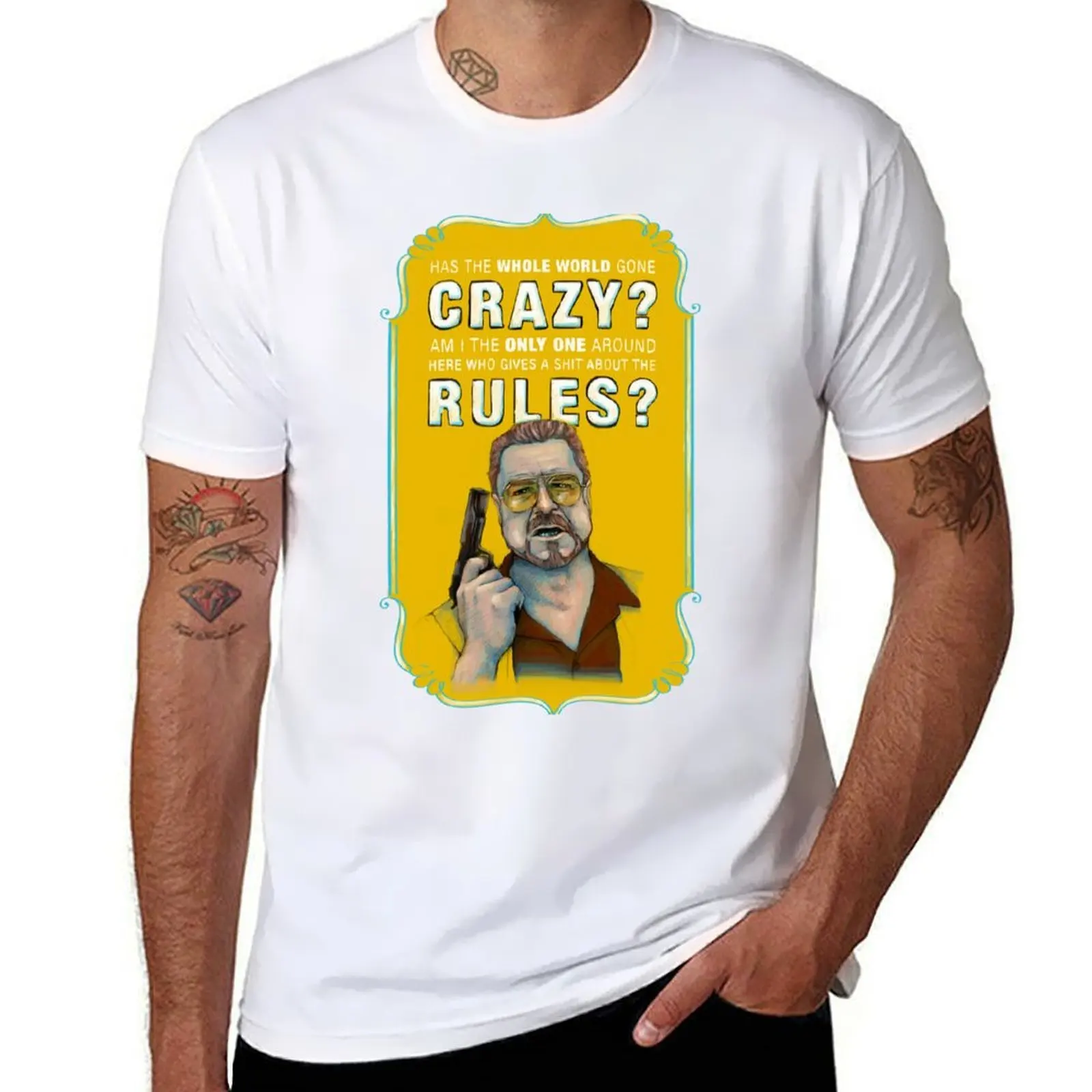

BIG LEBOWSKI- Walter Sobchak- Has the whole world gone crazy T-Shirt t shirts for man cotton funny man t shirt cotton T-Shirt